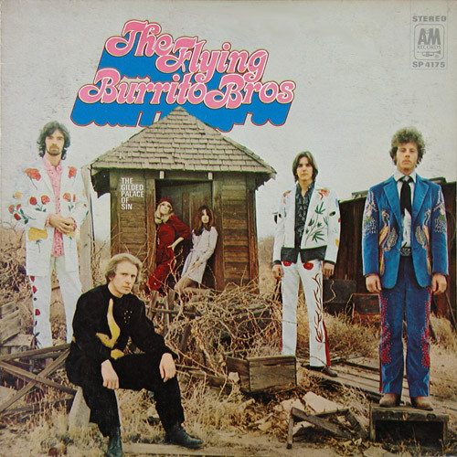 The Flying Burrito Bros: The Gilded Palace of Sin (1969)